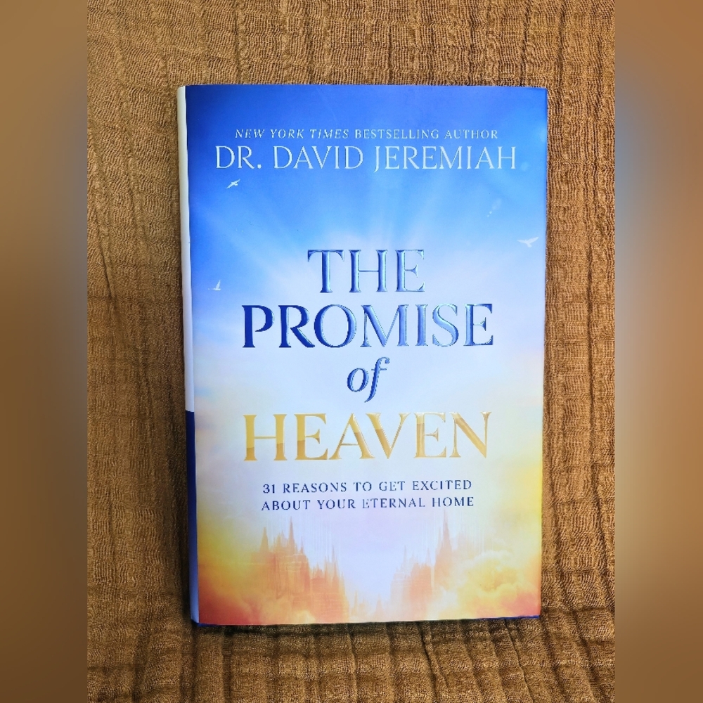 The Promise of Heaven by Dr. David Jeremiah - Blue & Gold Hardcover